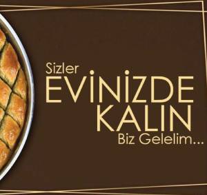 Sizler evinizde kalın, biz gelelim.